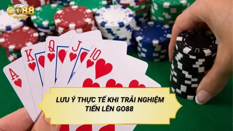 Tiến Lên Go88 – Trò Chơi Bài Tương Tác Theo Lượt Lưu Ý Thực Tế Khi Trải Nghiệm Tiến Lên Go88
